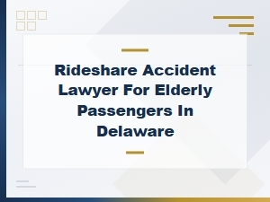 Rideshare Injury Compensation for Seniors in Delaware