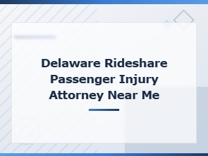 Delaware Uber & Lyft Passenger Injury Attorney